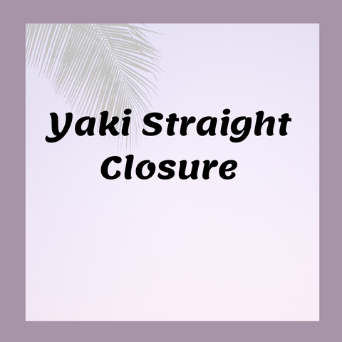 Yaki Straight HD Closures