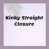 Kinky Straight HD Closures
